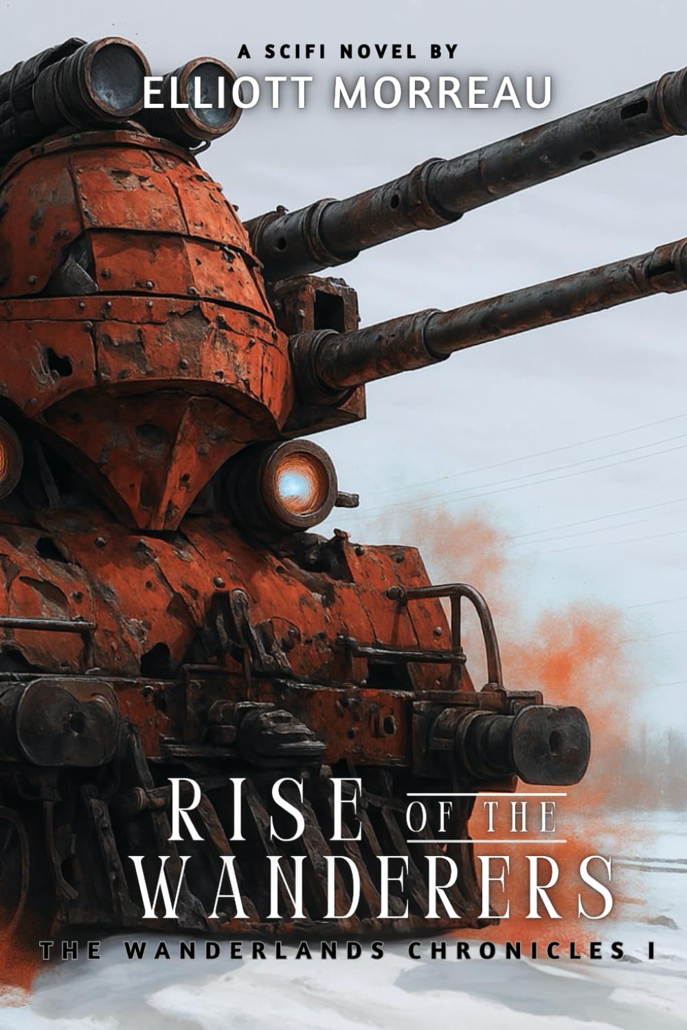 Rise of the Wanderers: 1 (The Wanderlands Chronicles)