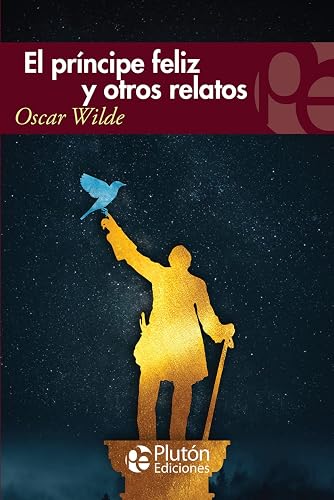 El príncipe feliz y otros relatos (Colección Eterna)