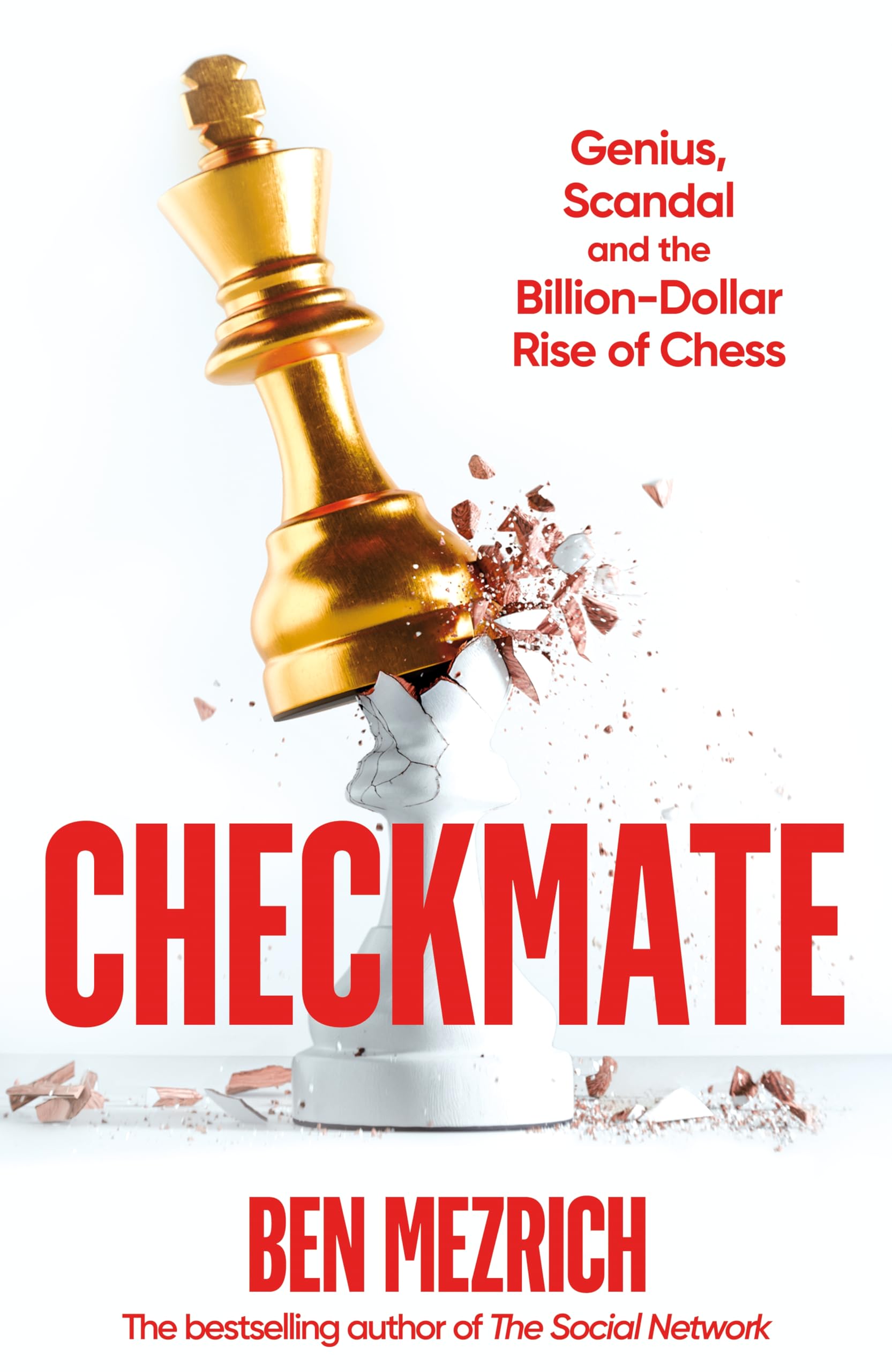 Checkmate: Genius, Scandal and the Billion-Dollar Rise of Chess