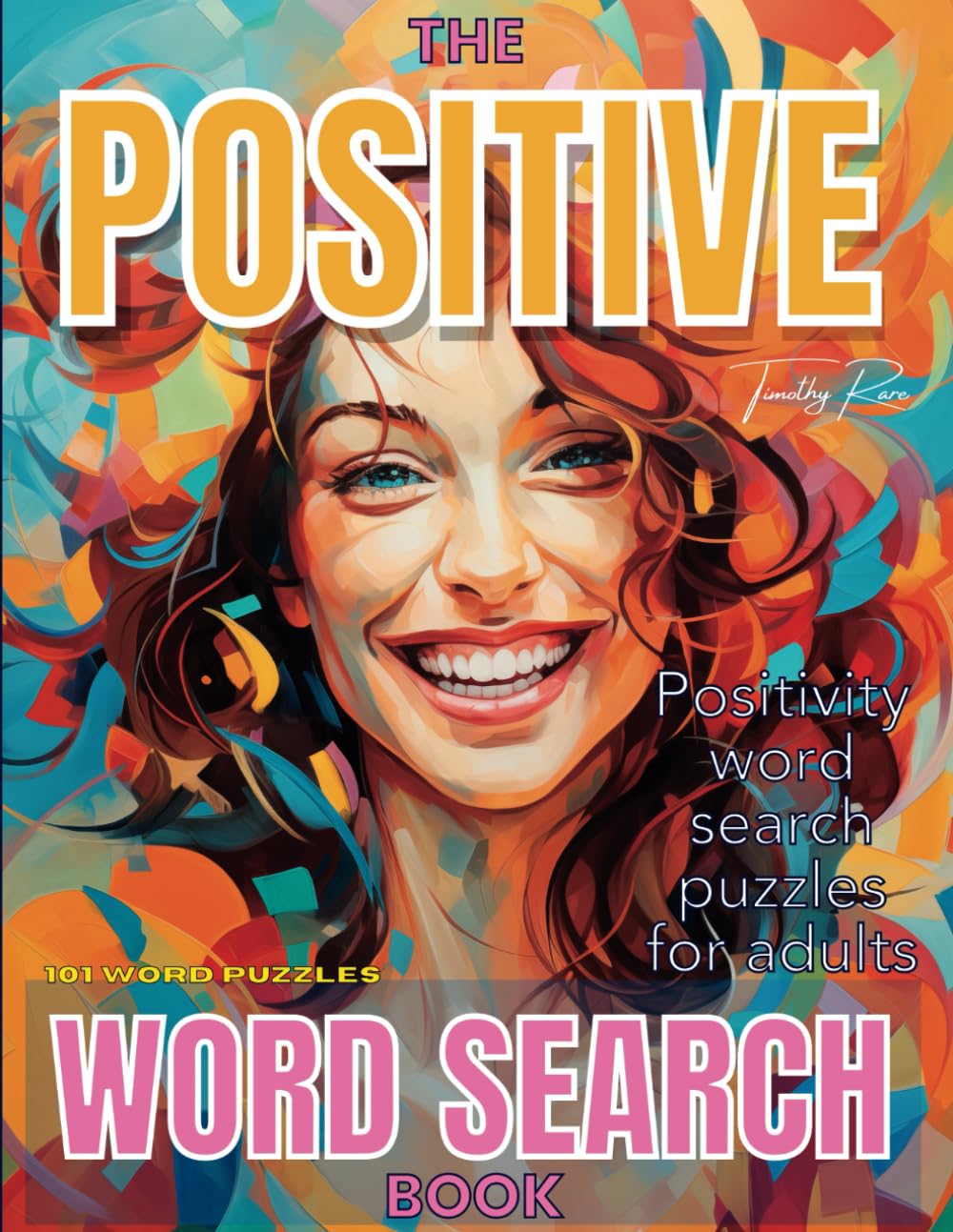 The Positive Word Search Book: Positivity word search puzzles for adults
