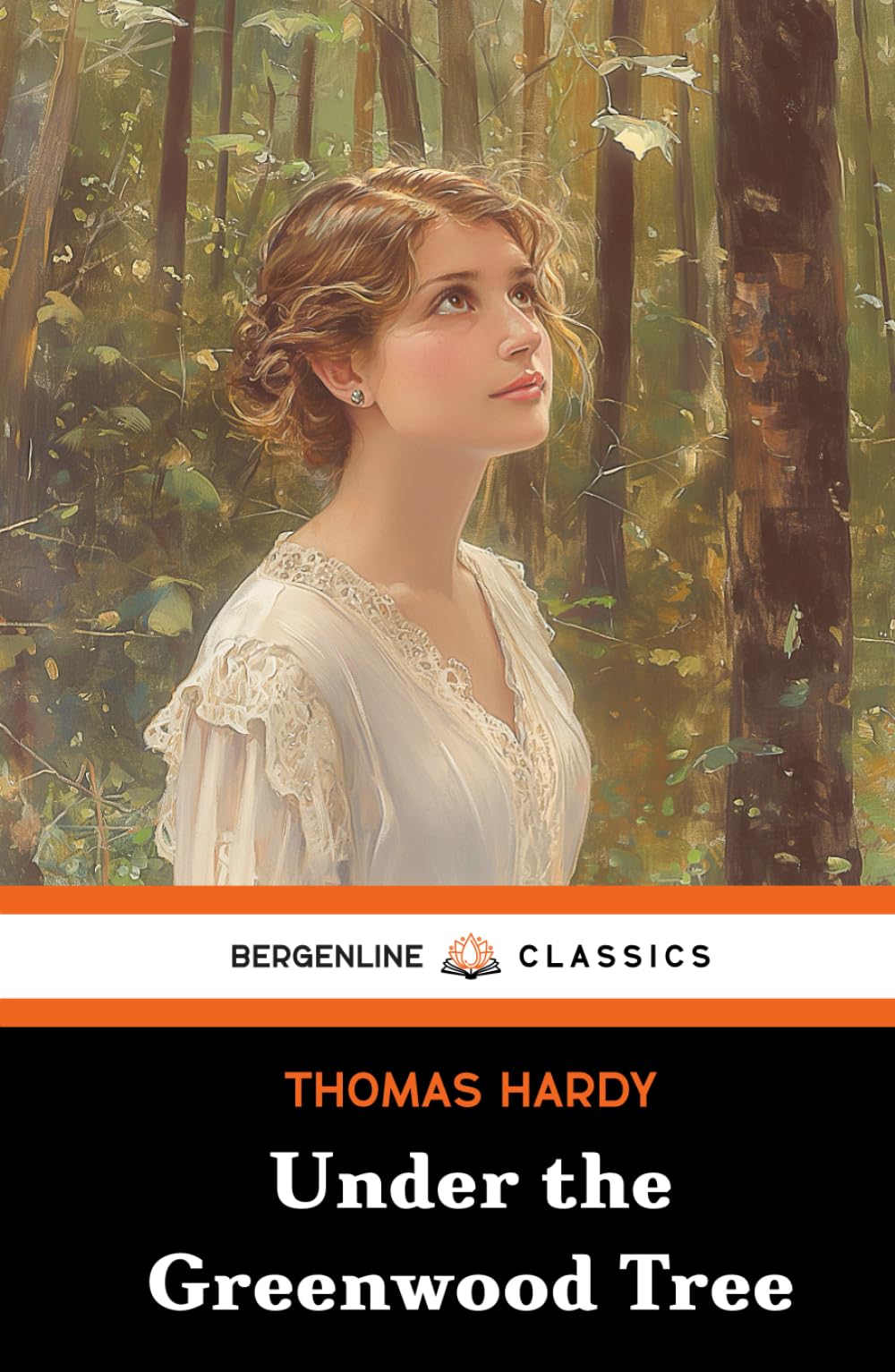 Under the Greenwood Tree: The 1872 Rural Romance Fiction Novel