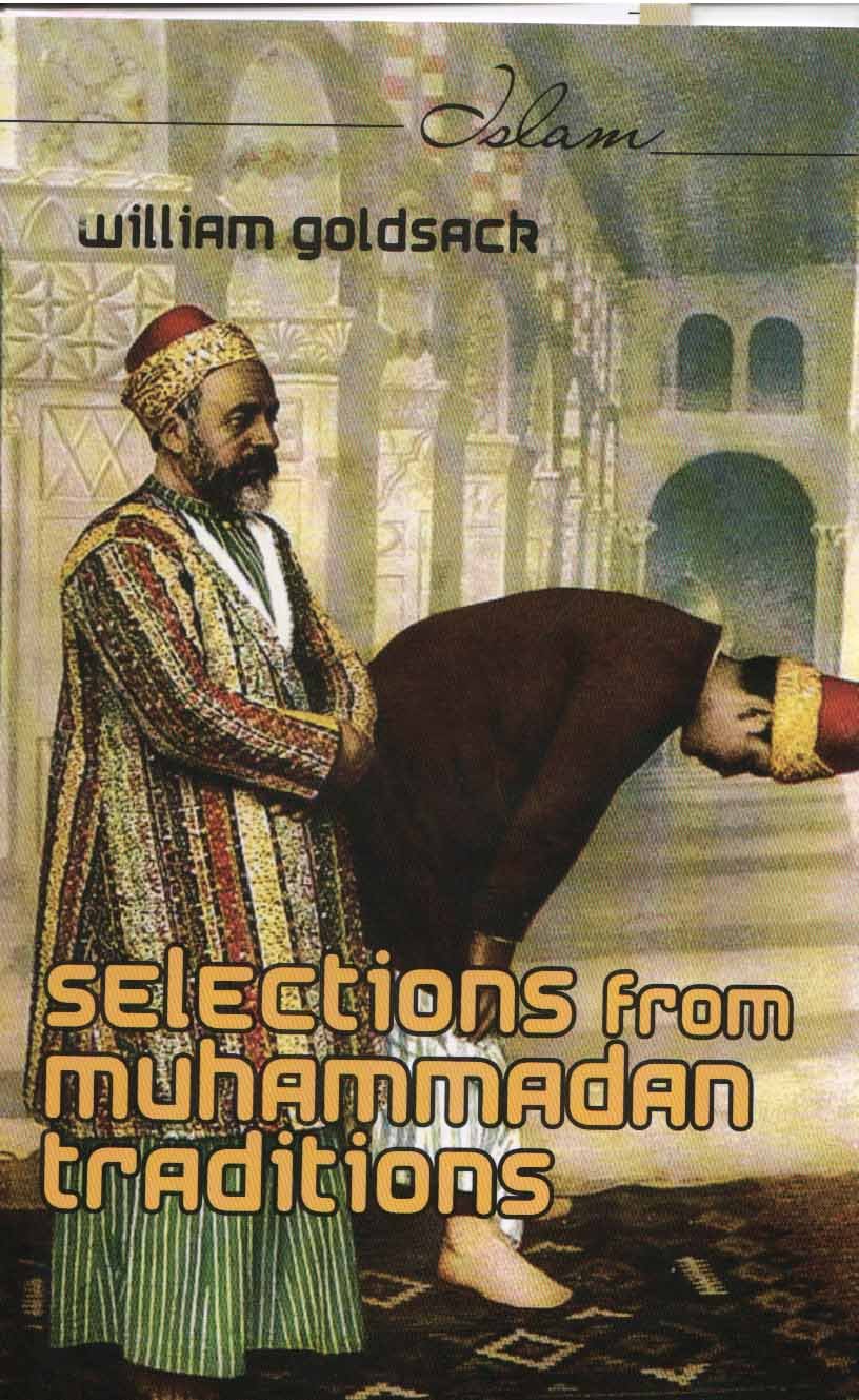 Selections from Muhammadan Traditions