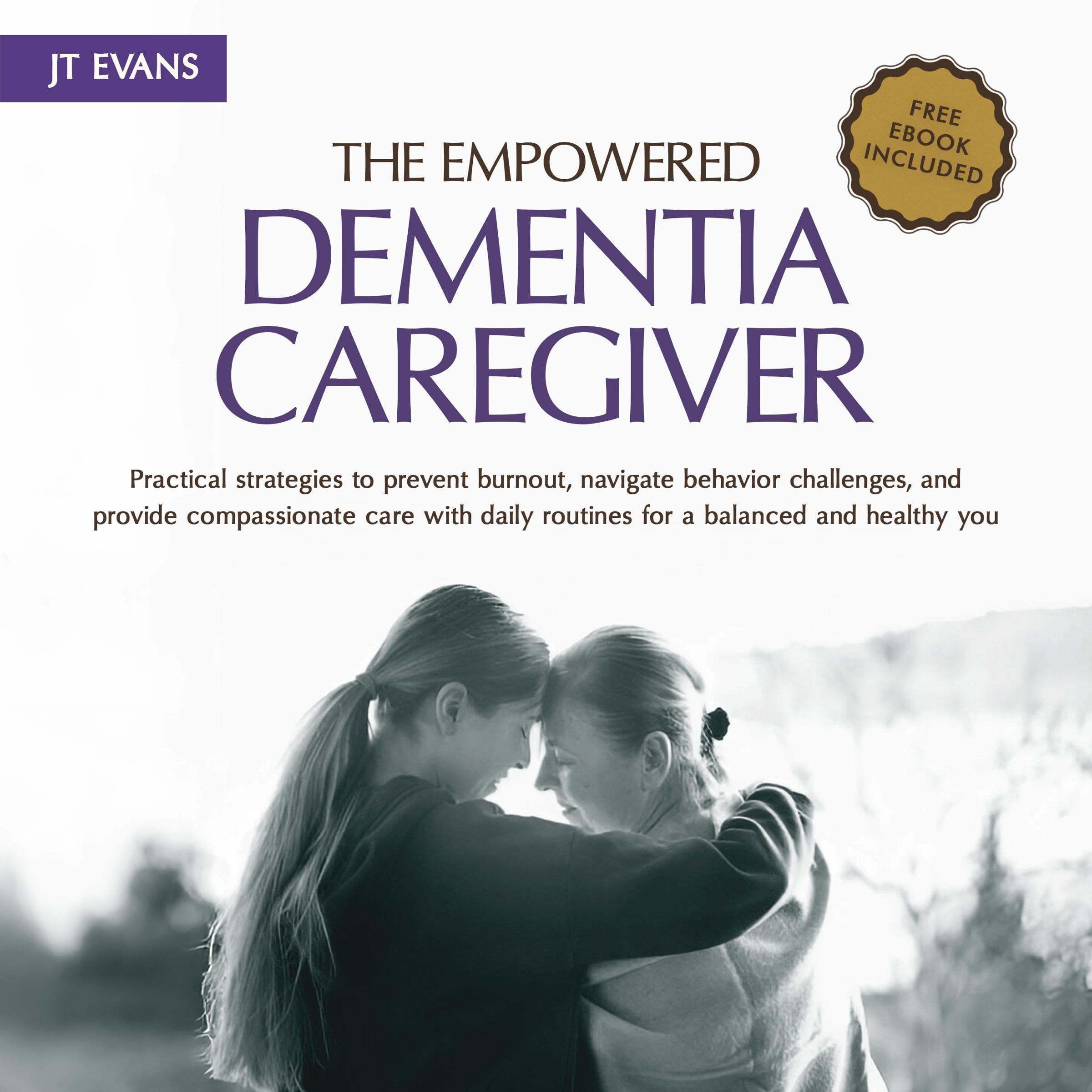 Cover art for The Empowered Dementia Caregiver