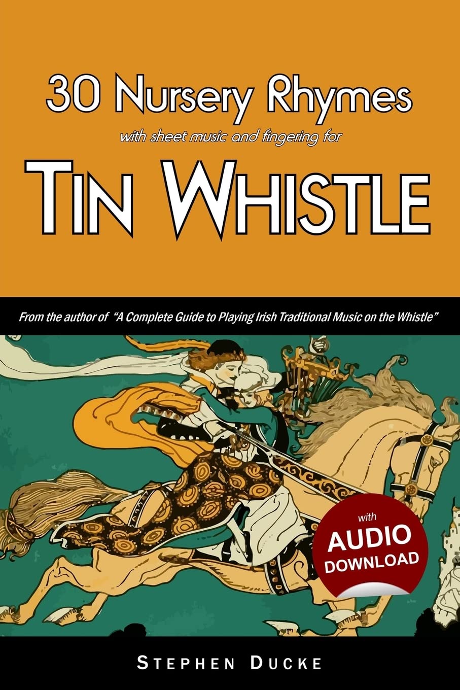 30 Nursery Rhymes with sheet music and fingering for Tin Whistle (Whistle for Kids)