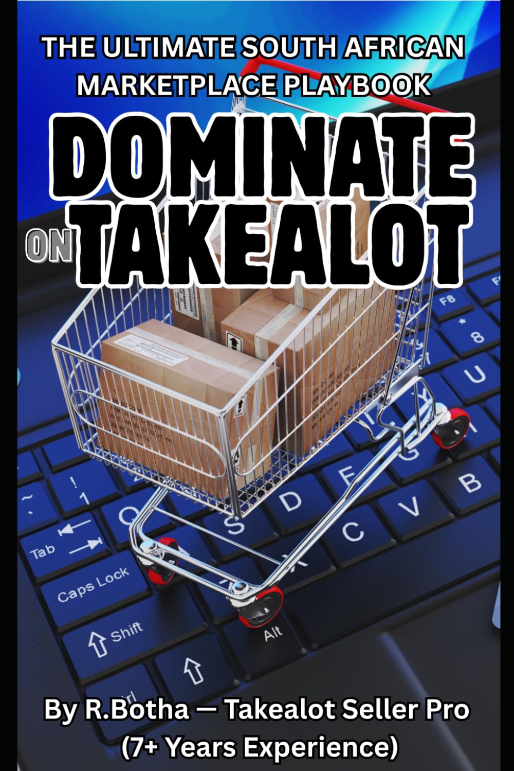 DOMINATE on TAKEALOT: The ultimate South African Marketplace Playbook