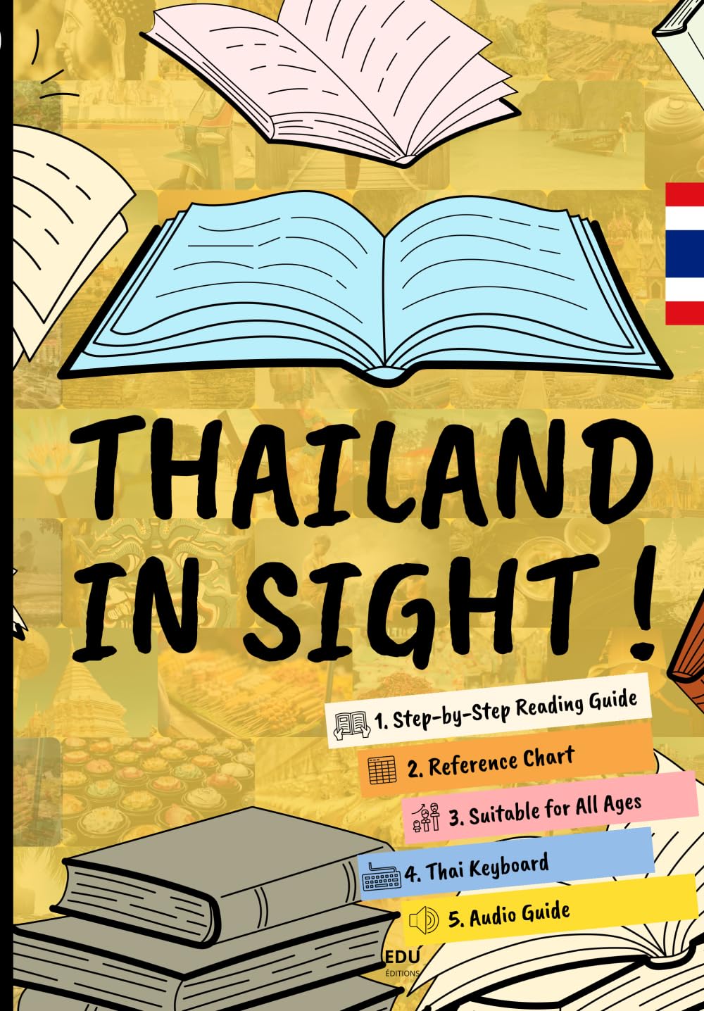 Thailand in sight !: Your reading guide in Thai