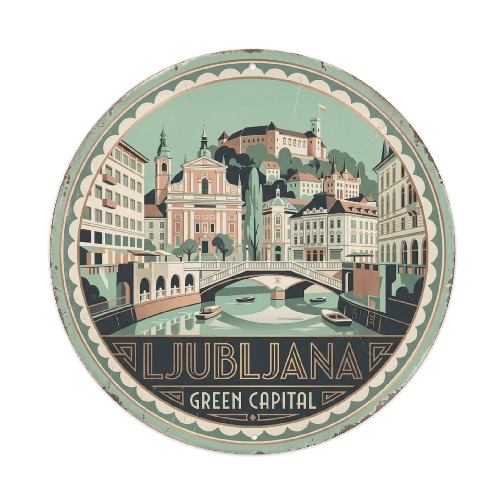 Vintage Travel Ljubljana Slovenia Town Metal Tin Sign Plaque Wall Decor for Cafe, Club Bar, Office, Home Garden Round Metal Poster 8x8Inch