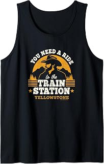 Yellowstone - You Need a Ride to the Train Station Tank Top