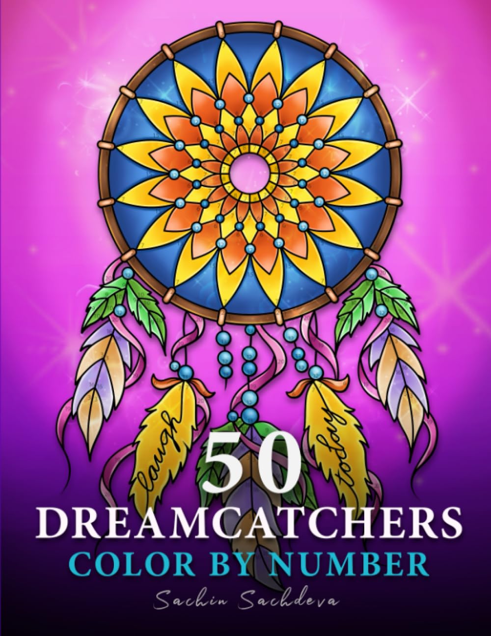 50 Dreamcatchers: Color by Number Coloring Book for Adults for fun, stress relief and relaxation (Mandalas Color by Number book for Adults)