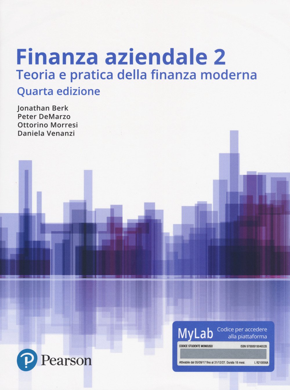 Finanza aziendale. Teoria e pratica della finanza moderna. Ediz. Mylab. Con Contenuto digitale per accesso online (Vol. 2)