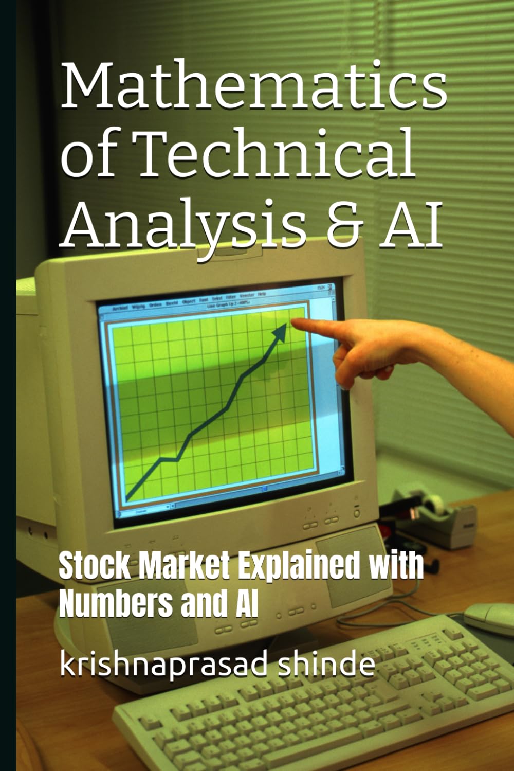 Mathematics of Technical Analysis & AI: Stock Market Explained with Numbers and AI