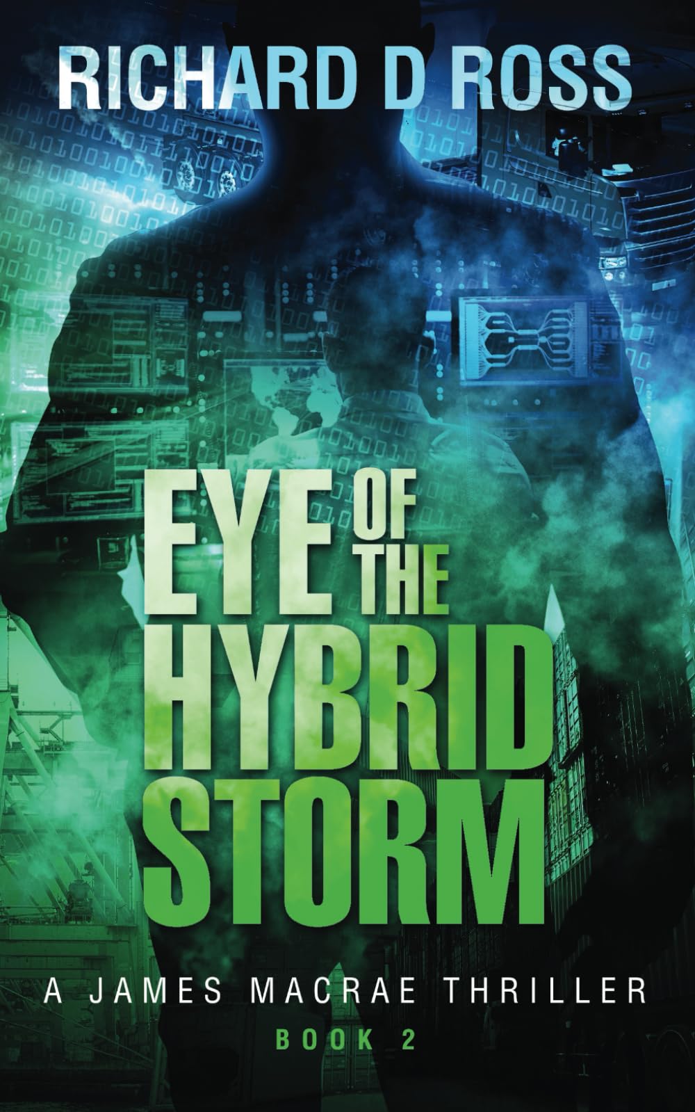 Eye of the Hybrid Storm: A James Macrae Thriller - Book 2 (Boxset: The James Macrae Thriller Series; Books 1-3)