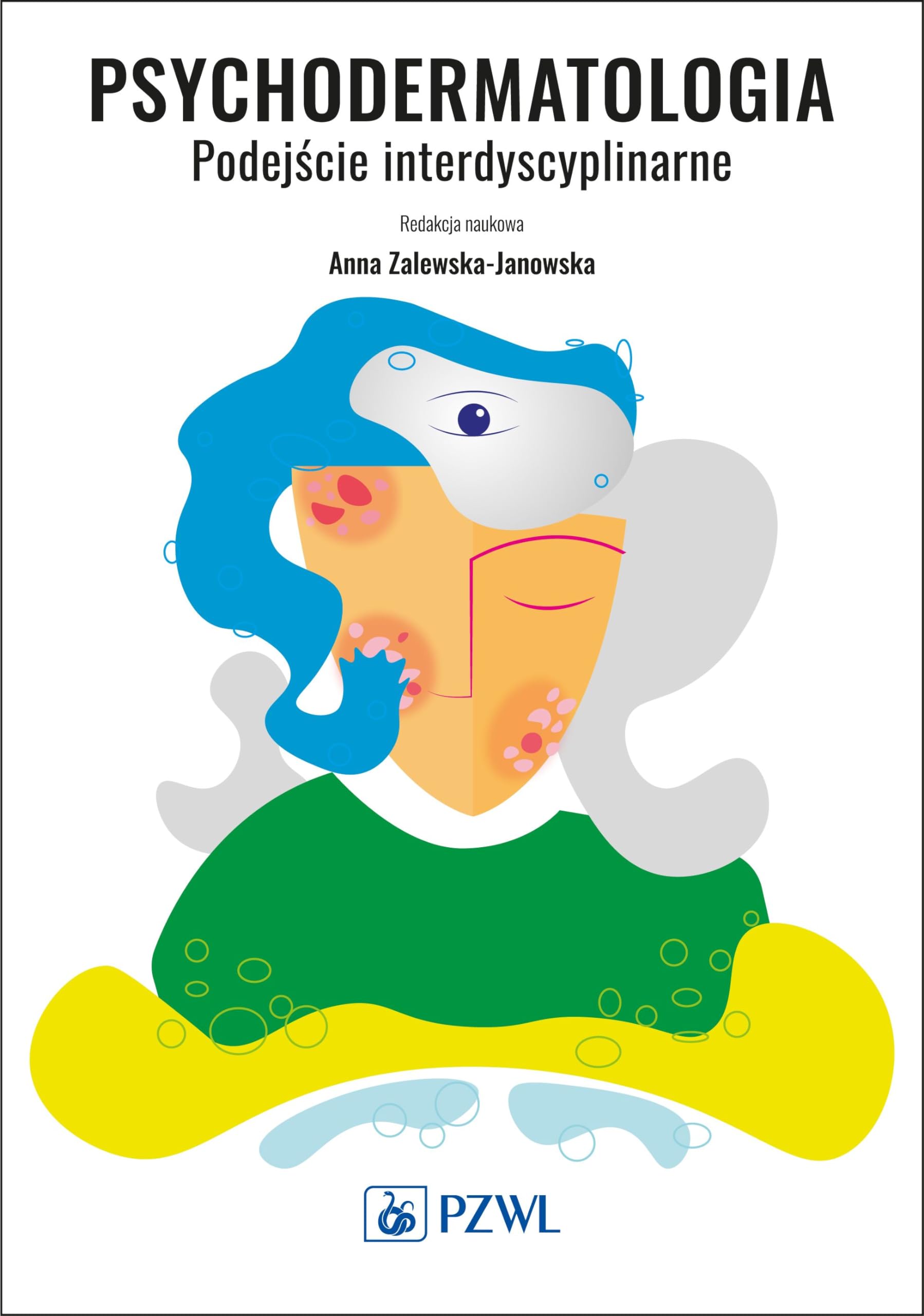 Psychodermatologia: Podejście interdyscyplinarne