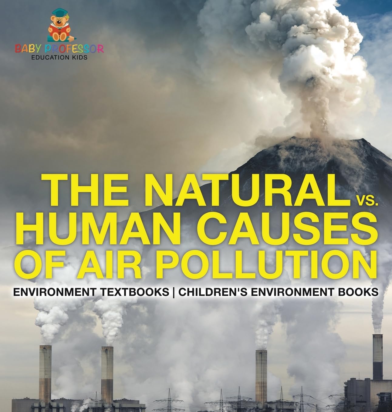 The Natural vs. Human Causes of Air Pollution: Environment Textbooks Children's Environment Books