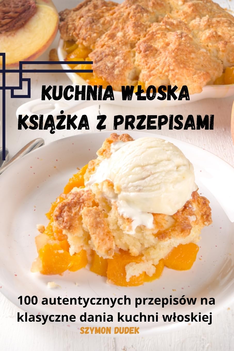 Kuchnia wloska Książka z przepisami