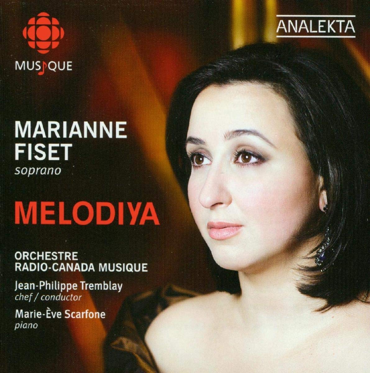 Fiset Marianne: Melodiya [Audio CD] FISET,MARIANNE / ORCHESTRE RADIO-CANADA / TREMBLAY,JEAN-PHILIPPE; Marianne Fiset; Marie-Ève Scarfone; Glinka; Moussorgsky; Rachmaninov; Tchaikovsky; Jean-Philippe Tremblay and Orchestre Radio-Canada Musique