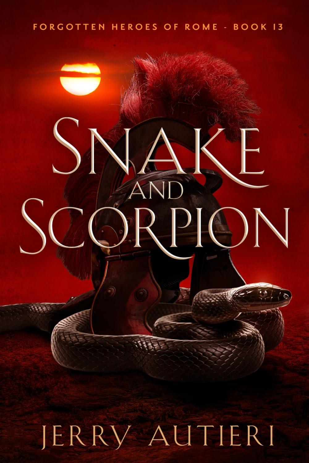 Snake and Scorpion: 13 (Forgotten Heroes of Rome)