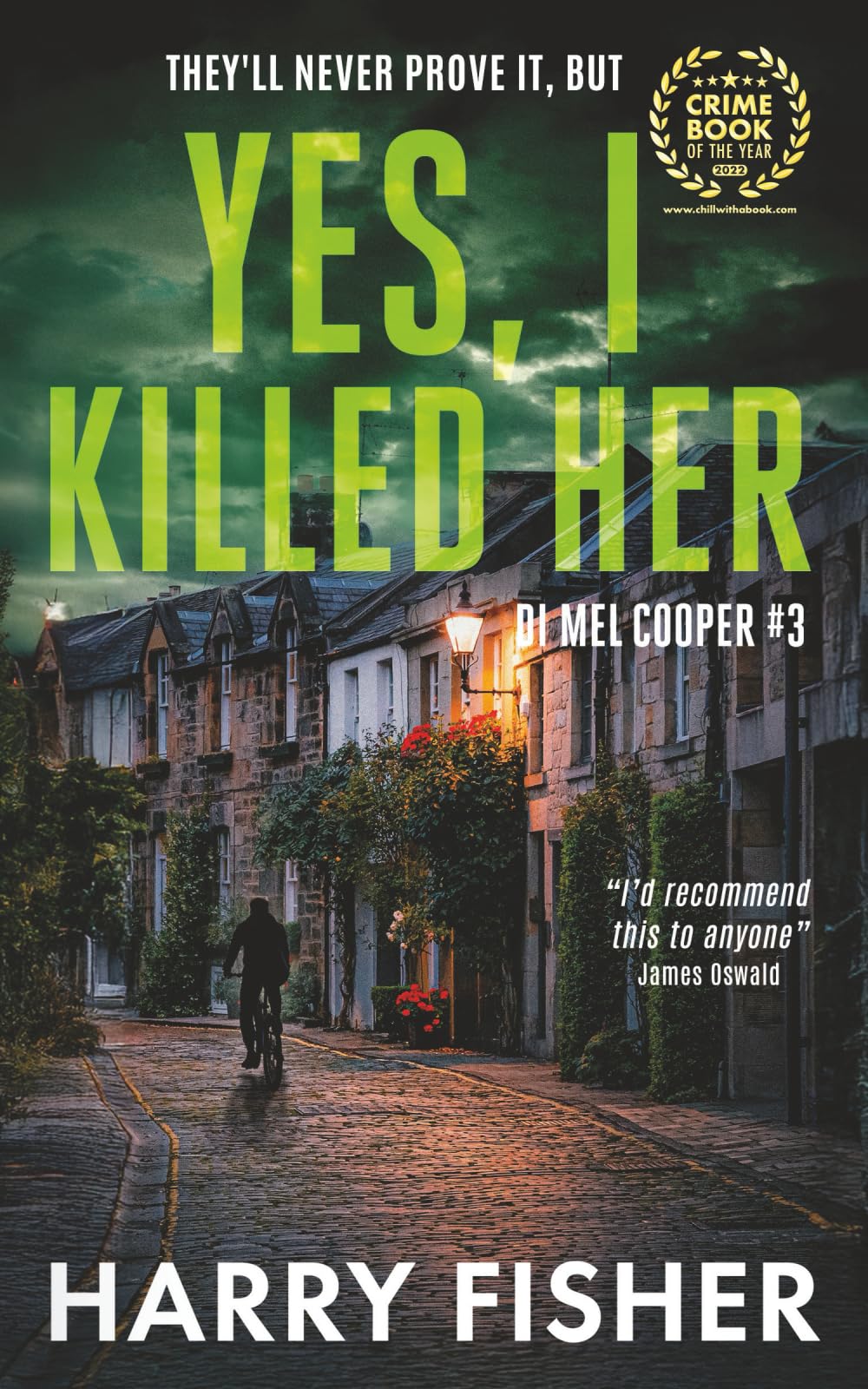 Yes, I Killed Her: An audacious "perfect murder" crime thriller set in Edinburgh: 3 (Detective Inspector Melissa (Mel) Cooper)