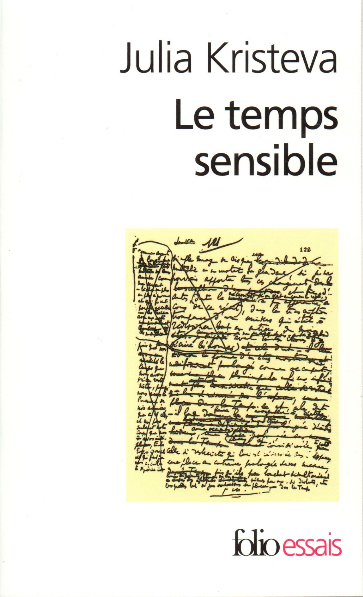 Le temps sensible: PROUST ET L'EXPERIENCE LITTERAIRE (Folio Essais)