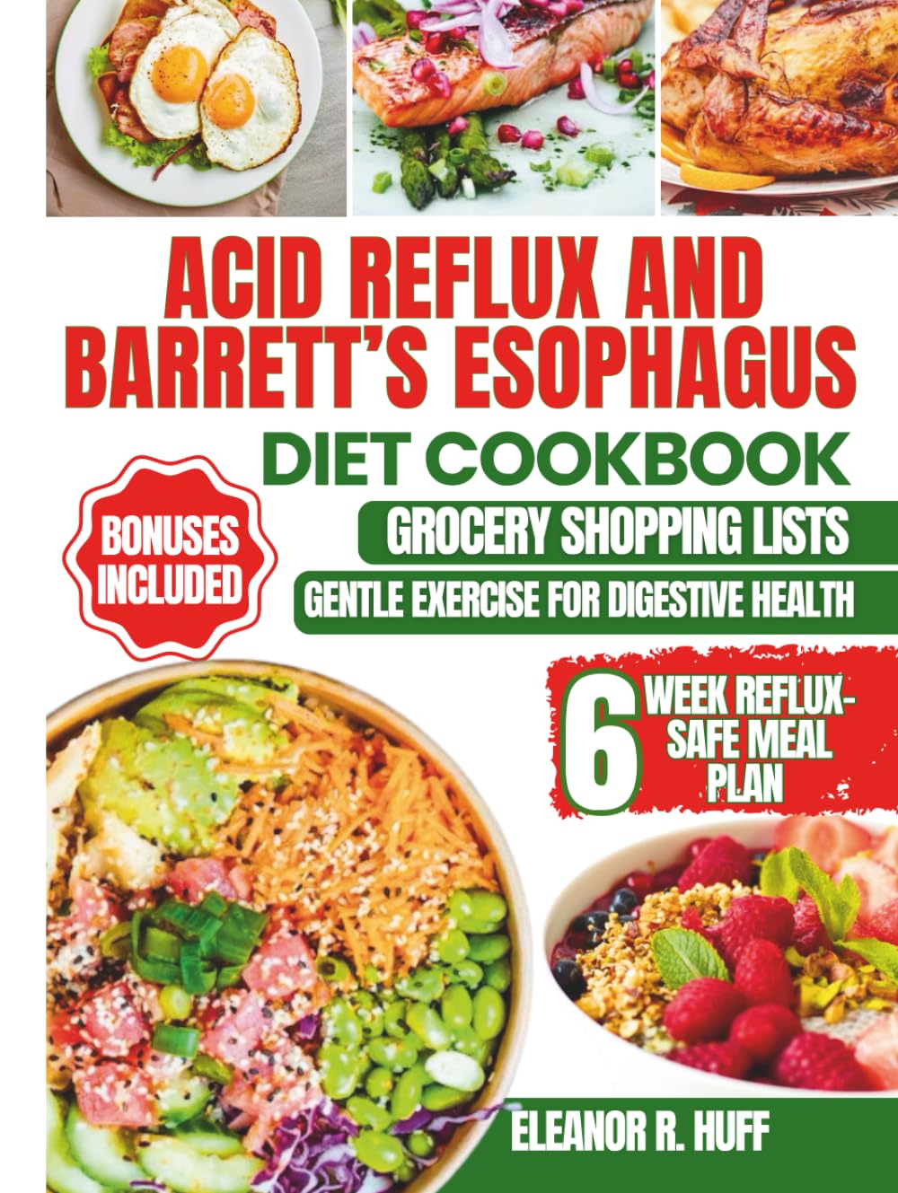 Acid Reflux and Barrett’s Esophagus Diet Cookbook: Delicious Low-Acid Recipes for Managing GERD, LPR, and Soothing Heartburn Symptoms Naturally.