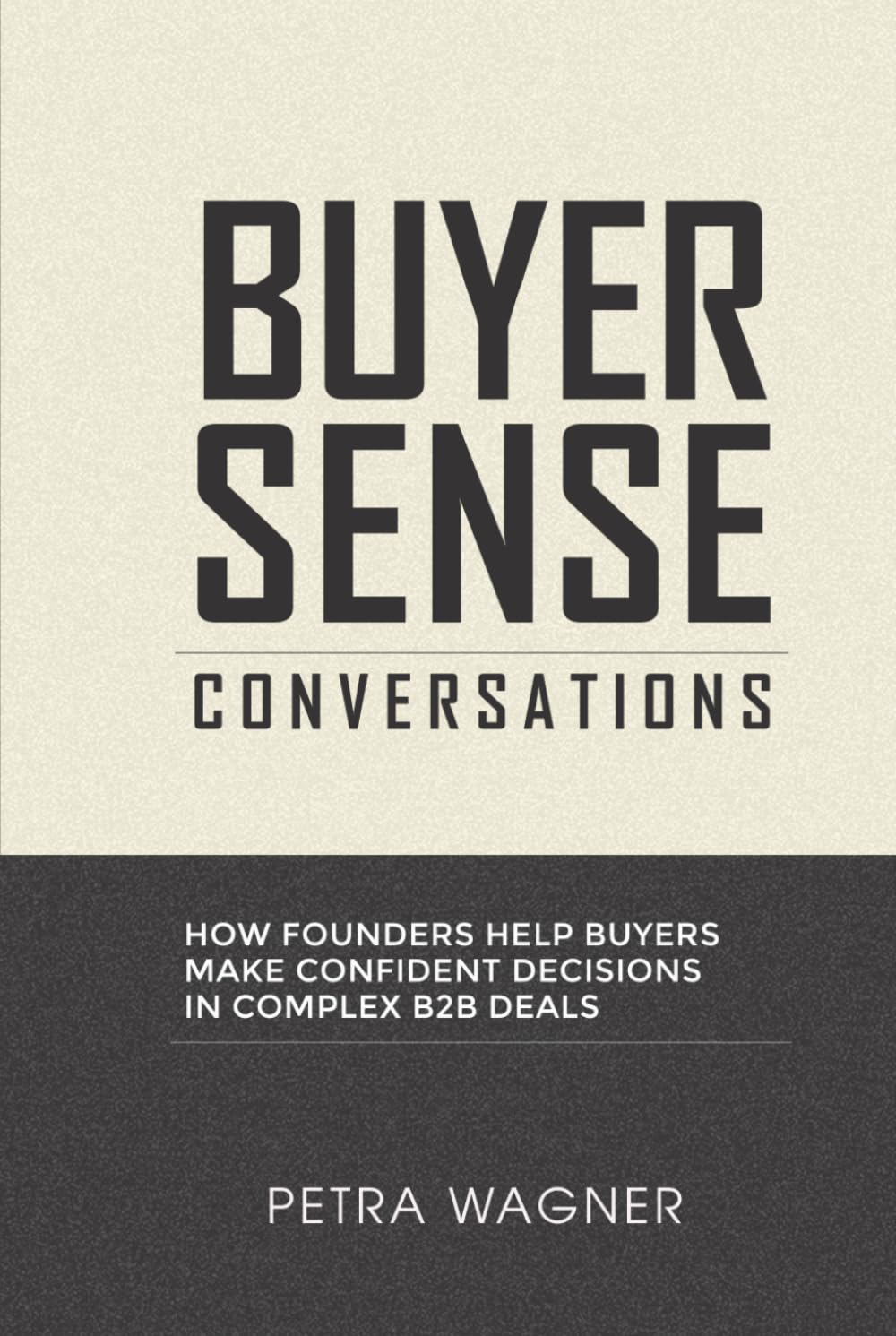 Buyer Sense Conversations: How Founders Help Buyers Make Confident Decisions in Complex B2B Deals