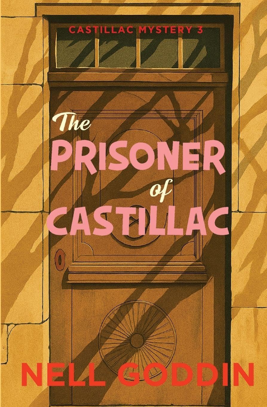 The Prisoner of Castillac: (Molly Sutton Mysteries 3) (Castillac Mysteries)