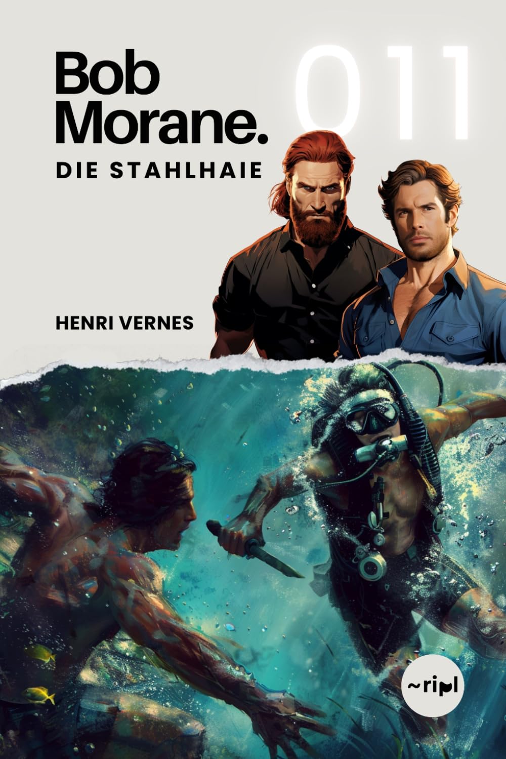 Bob Morane - Die Stahlhaie: Band 011 - Klassischer Abenteuerroman — Piraten und Kleinstunterseeboote im Pazifik (Bob Morane Saga: Reisen, Erzählungen und Abenteuer)
