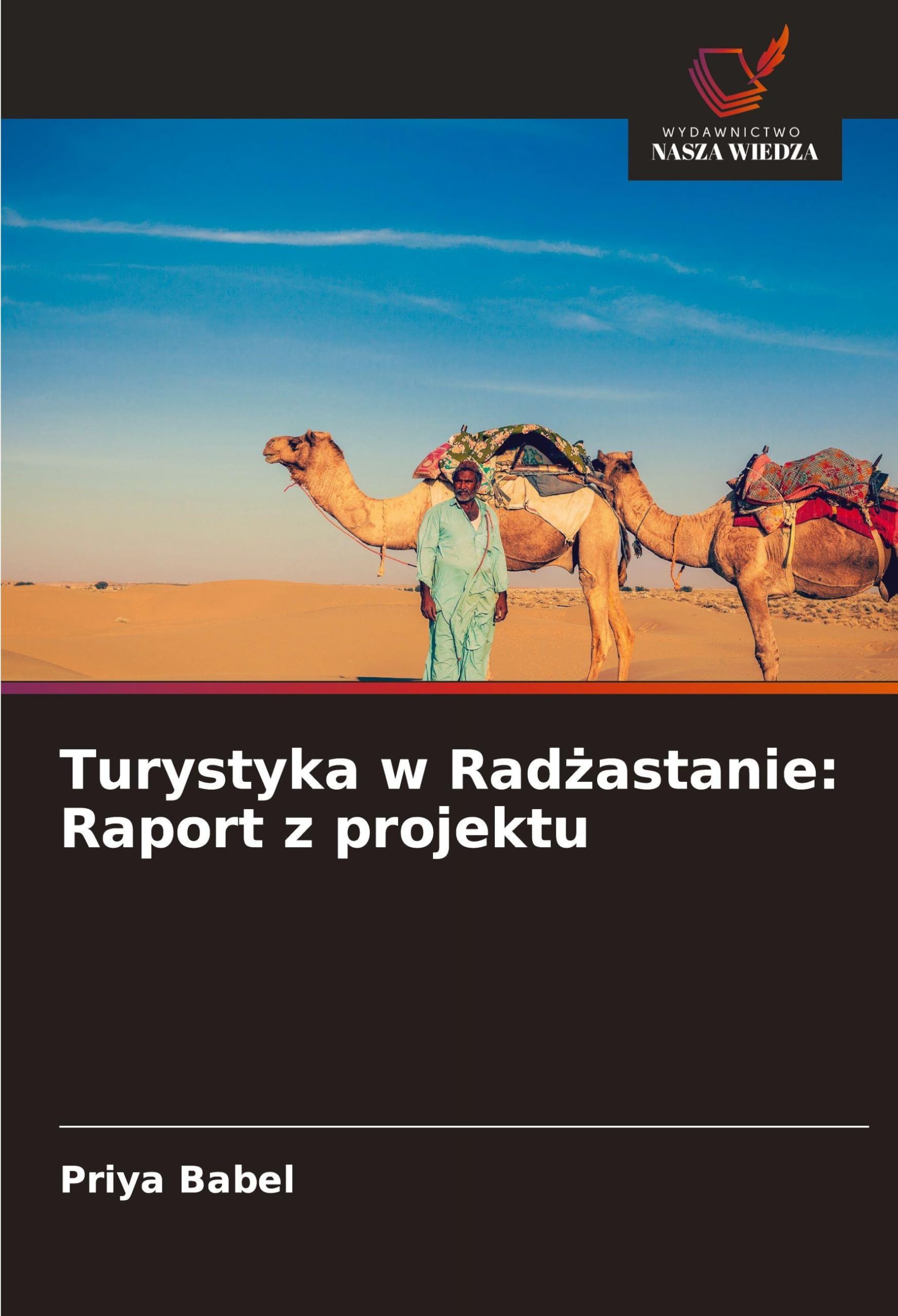 Turystyka w Rad¿astanie: Raport z projektu