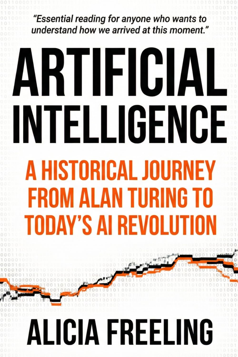 Artificial Intelligence: A Historical Journey from Alan Turing to Today's AI Revolution