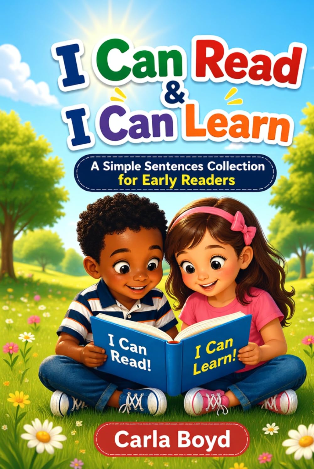 I Can Read & I Can Learn: Easy Sentence Practice for Kids Learning to Read
