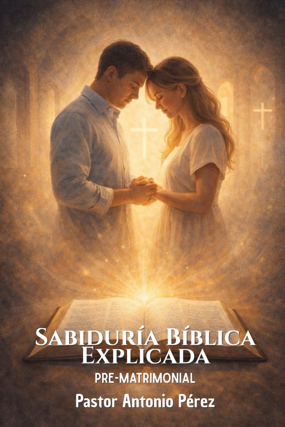 Sabiduría Bíblica Explicada: Pre-Matrimonial