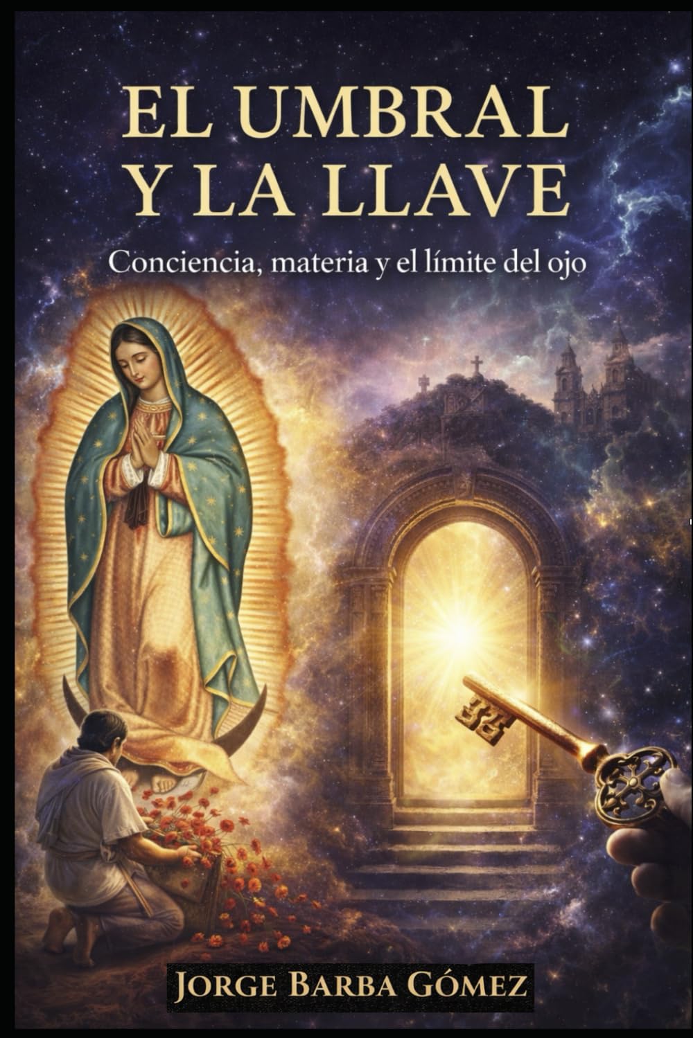 EL UMBRAL Y LA LLAVE Conciencia, materia y el límite del ojo (RELATORES. GENEALOGÍA E HISTORIA.)