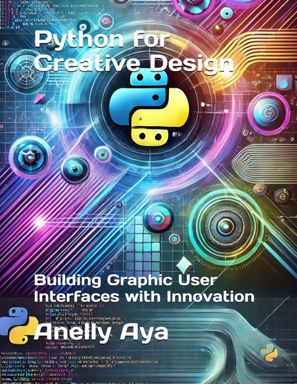Python for Creative Design: Building Graphic User Interfaces with Innovation