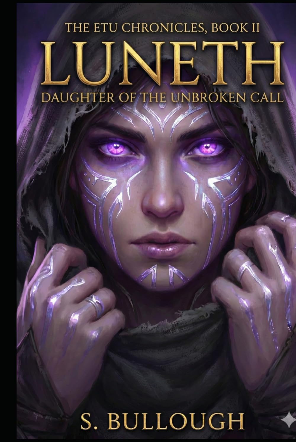 THE ETU CHRONICLES, BOOK II LUNETH: DAUGHTER OF THE UNBROKEN CALL