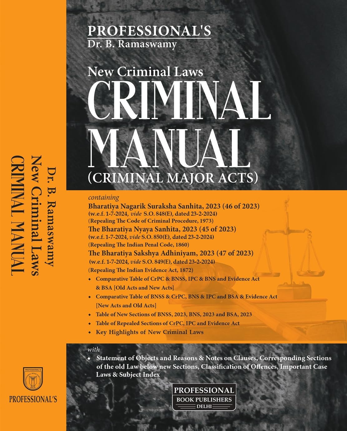 Professional'S New Criminal Laws/ Criminal Manual Containing Bharatiya Nagarik Suraksha Sanhita, 2023(Bnss), Bharatiya Nyaya Sanhita, 2023(Bns), Bharatiya Sakshya Adhiniyam, 2023(Bsa) Pb 1