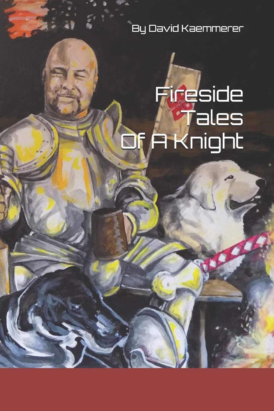 Fireside Tales Of A Knight