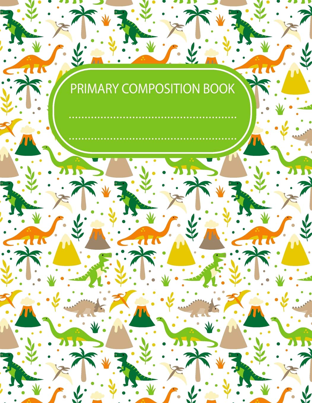 Primary Composition Book: Cute Dinosaurs Children 8.5x11 Incheh 120 Pages Kids Exercise Notebook Journal School Home Student Teacher Ruled Composition ... Book Student School Office Supplies Notebook)