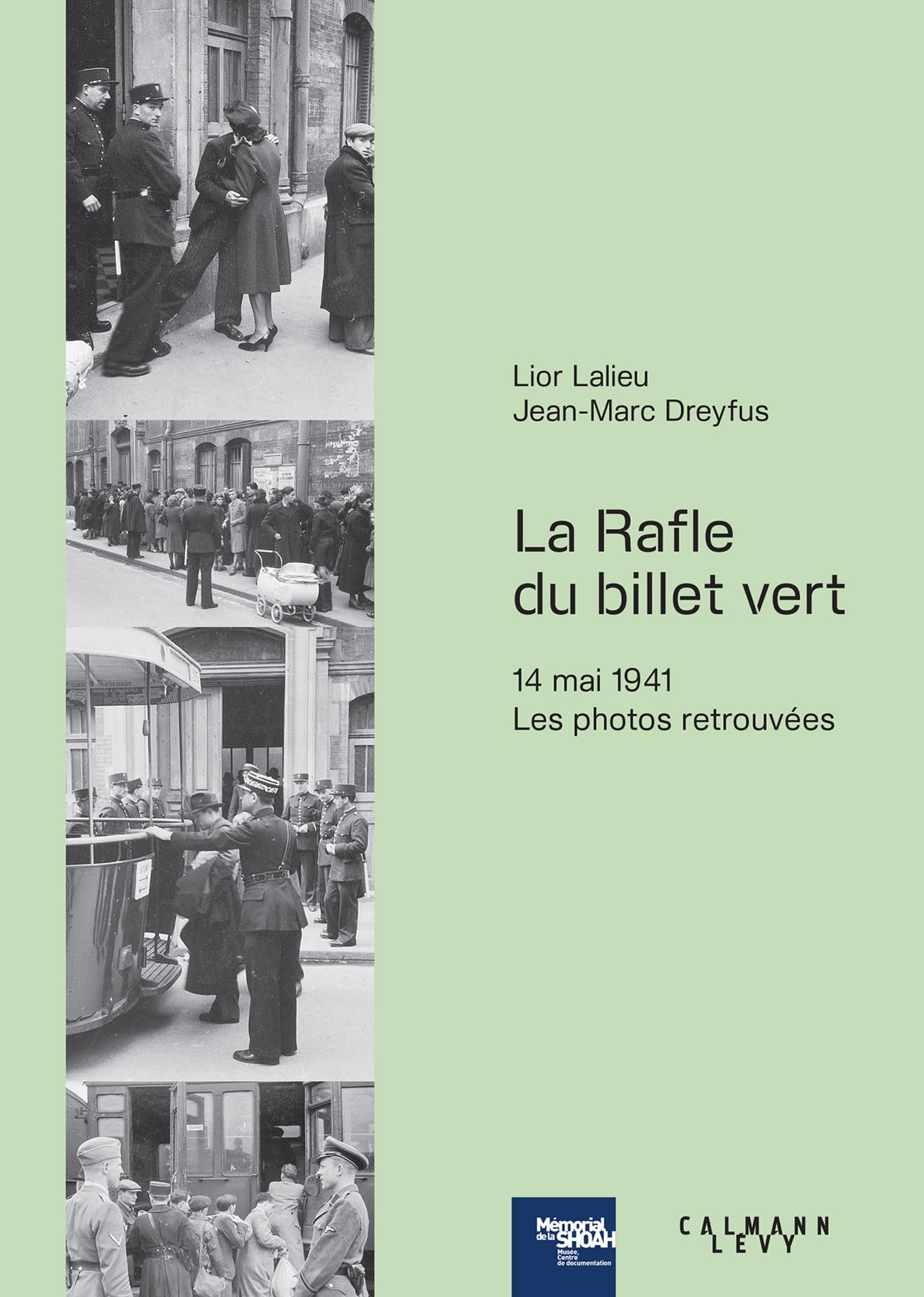 La rafle du "Billet vert": 14 mai 1941, les photos retrouvées