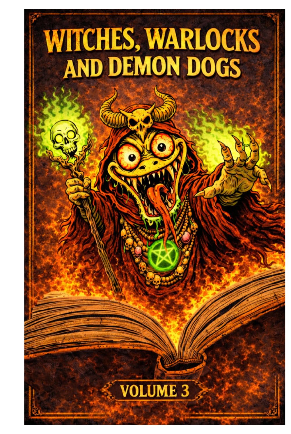 WITCHES, WARLOCKS AND DEMON DOGS VOLUME 3