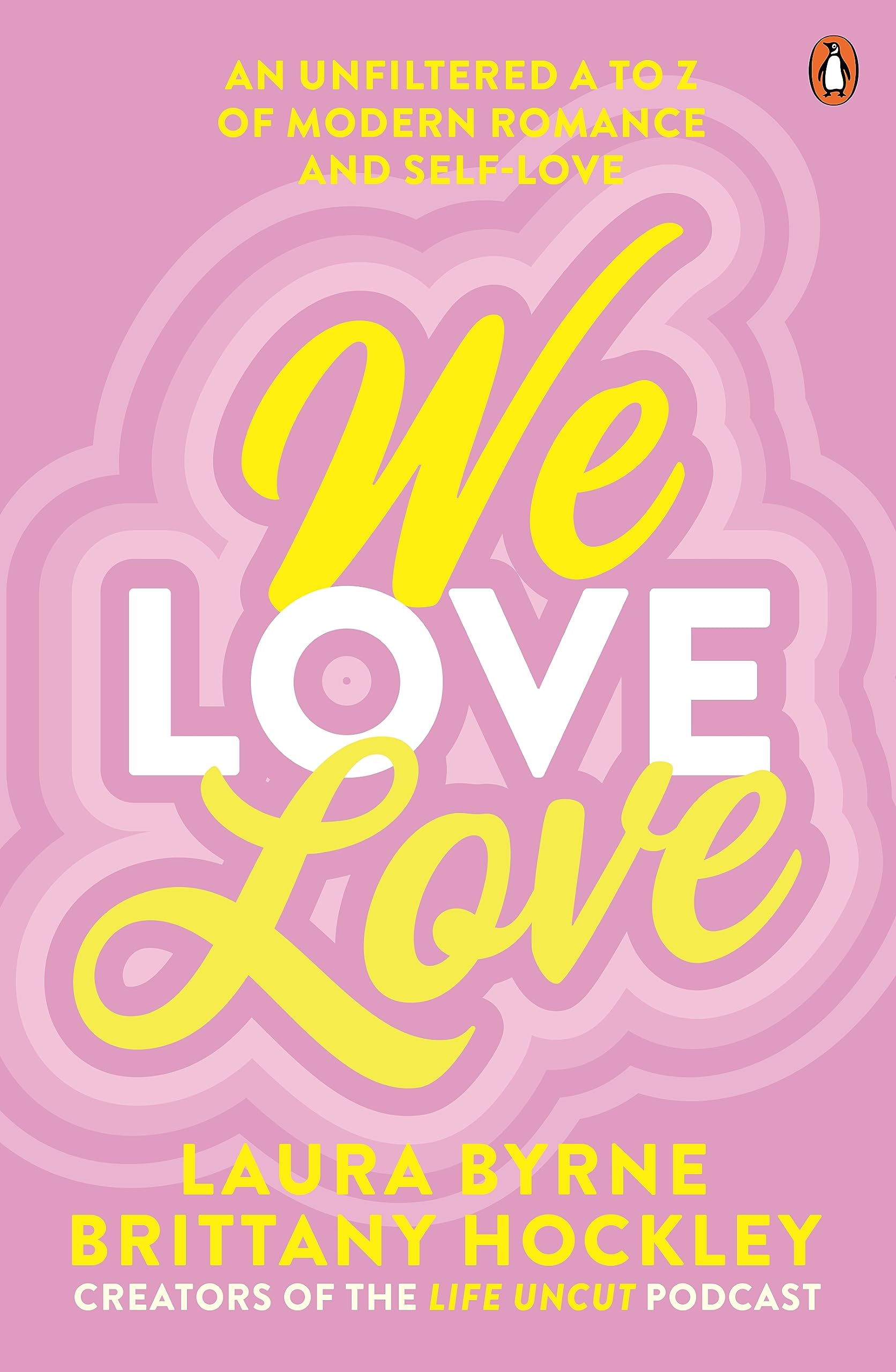 Buy We Love Love: An Unfiltered A to Z of Modern Romance and Self-Love — BookShops.in