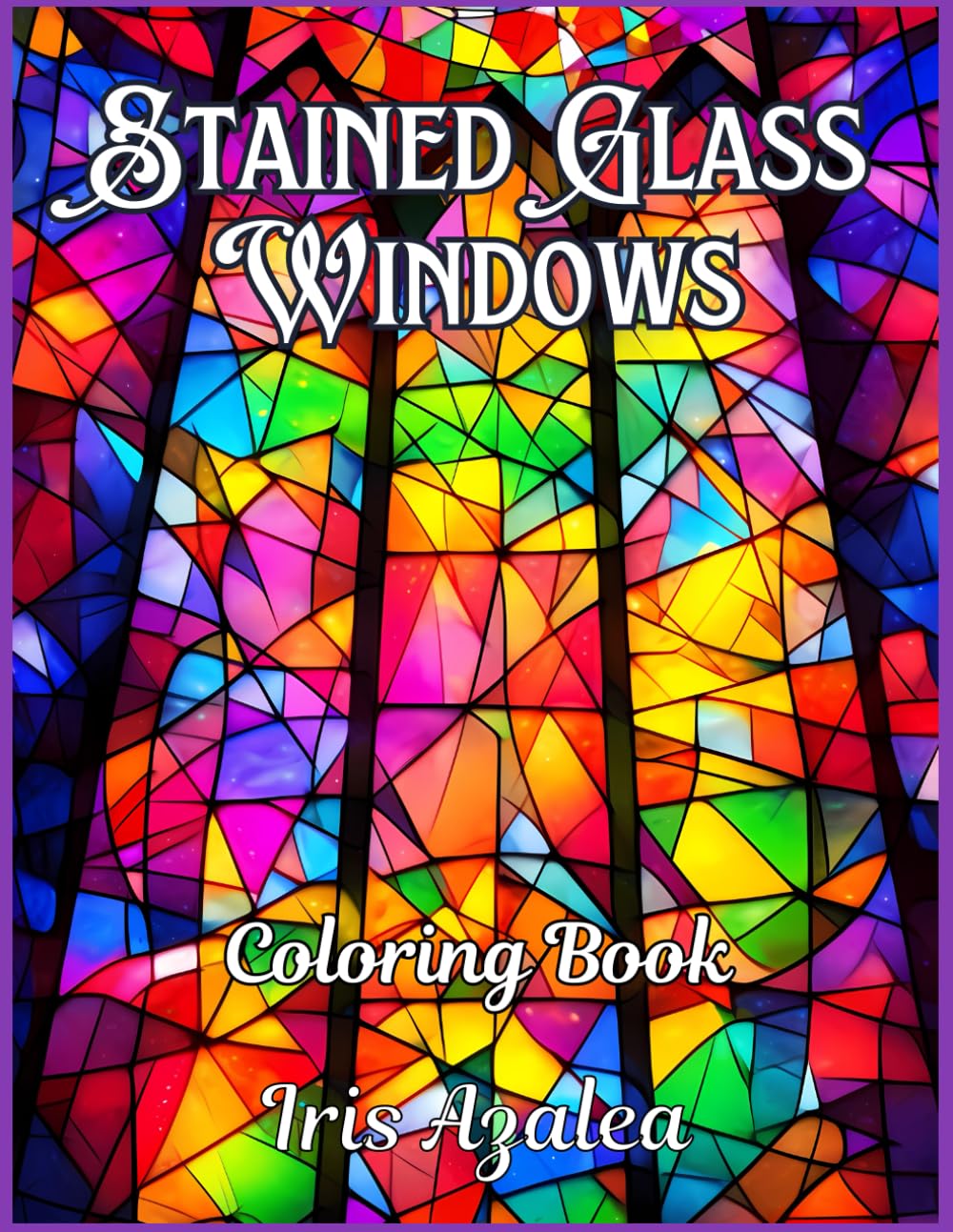 Stained Glass Windows Coloring Book for Adults and Teens - 50 Beautiful Designs for Relaxation and Creativity: Adult Coloring book of Artistic Windows ... to explore creativity, focus and relaxation