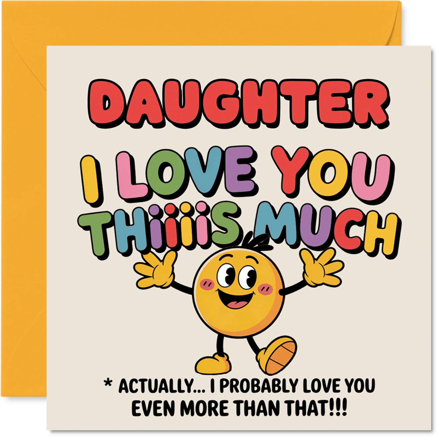 Daughter Birthday Card - I Love You Thiiiis Much - Happy Birthday Card for Daughter from Dad Mum, 145mm Cute Colourful Cartoon Character Bday Greeting Cards