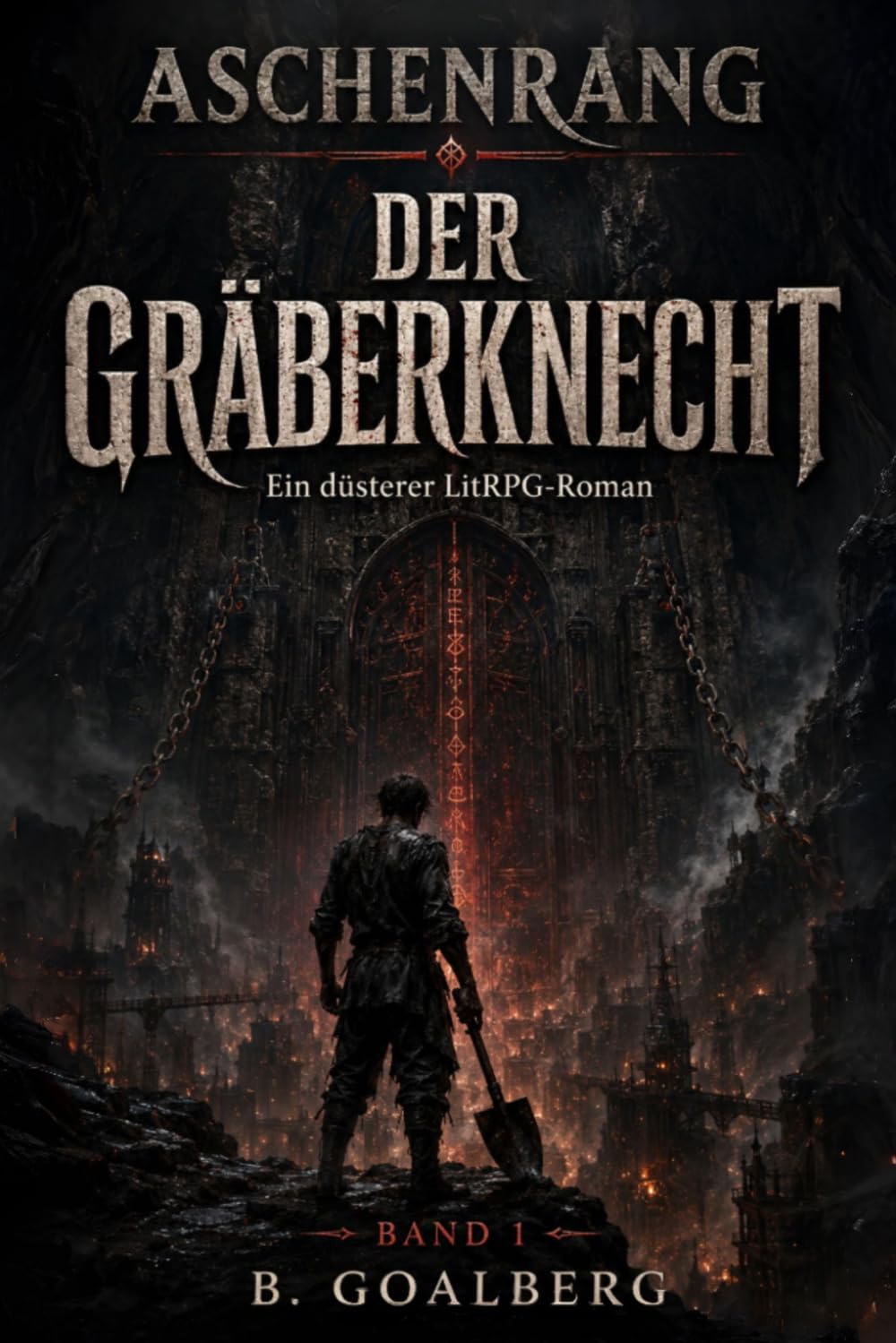 ASCHENRANG: Der Gräberknecht: Ein düsterer LitRPG-Fantasyroman