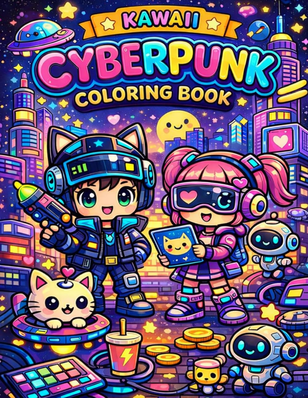 Kawaii Cyberpunk Adventures Coloring Book: Futuristic cute adorable Cute Future Worlds, Robot Friends, Space Fun, and Imaginative Scenes for Kids (Cozy Critters Coloring Adventures)