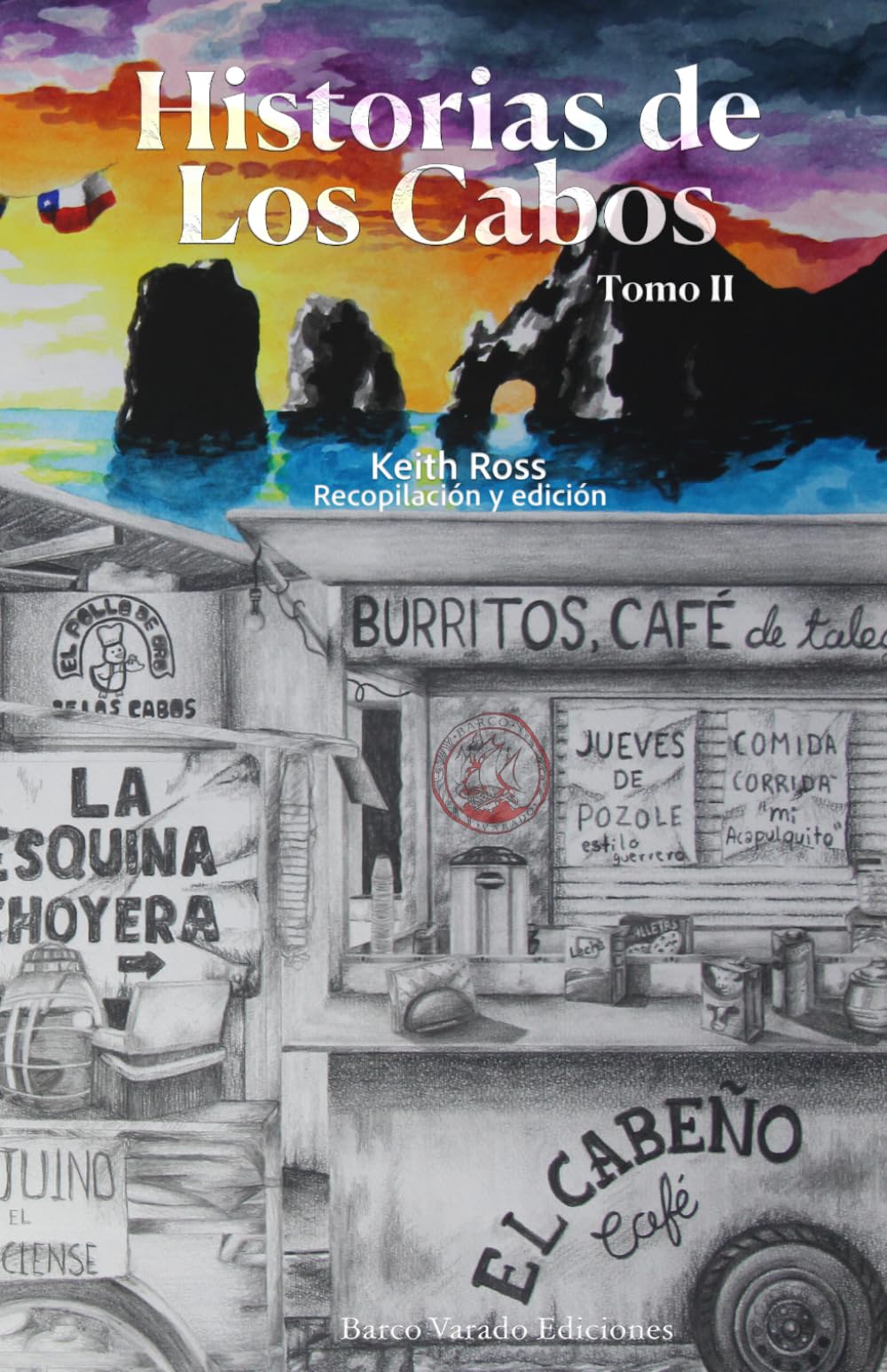 Historias de Los Cabos. Tomo II
