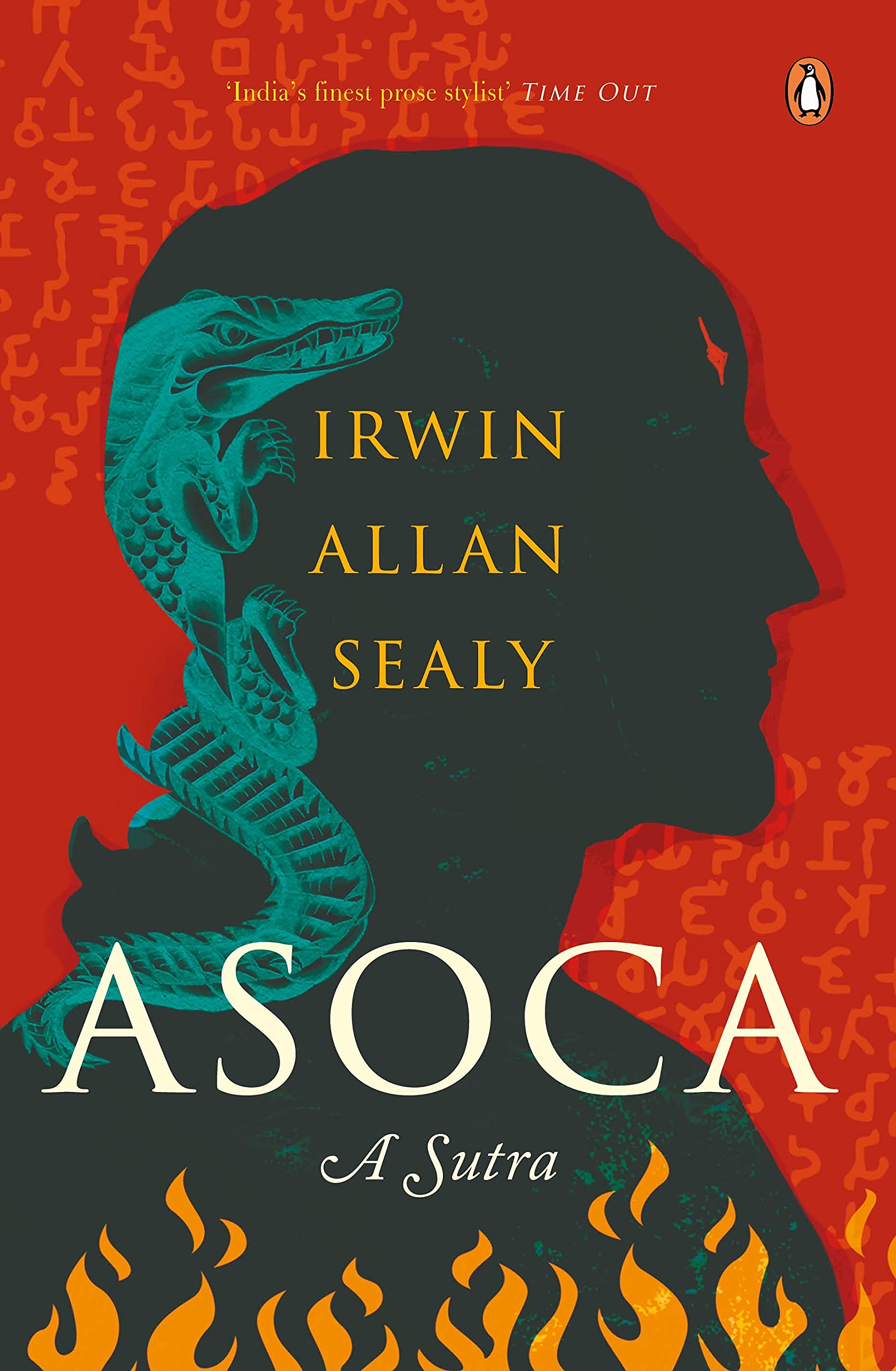 Asoca: A Sutra | Latest Indian historical-fiction book on Ashoka the Great by award-winning author Irwin Allan Sealy | Penguin Books | Longlisted for The JCB Prize for Literature 2021