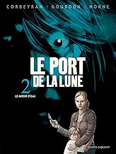 Download Le Port de la Lune - Tome 02: Le miroir d'eau PDF