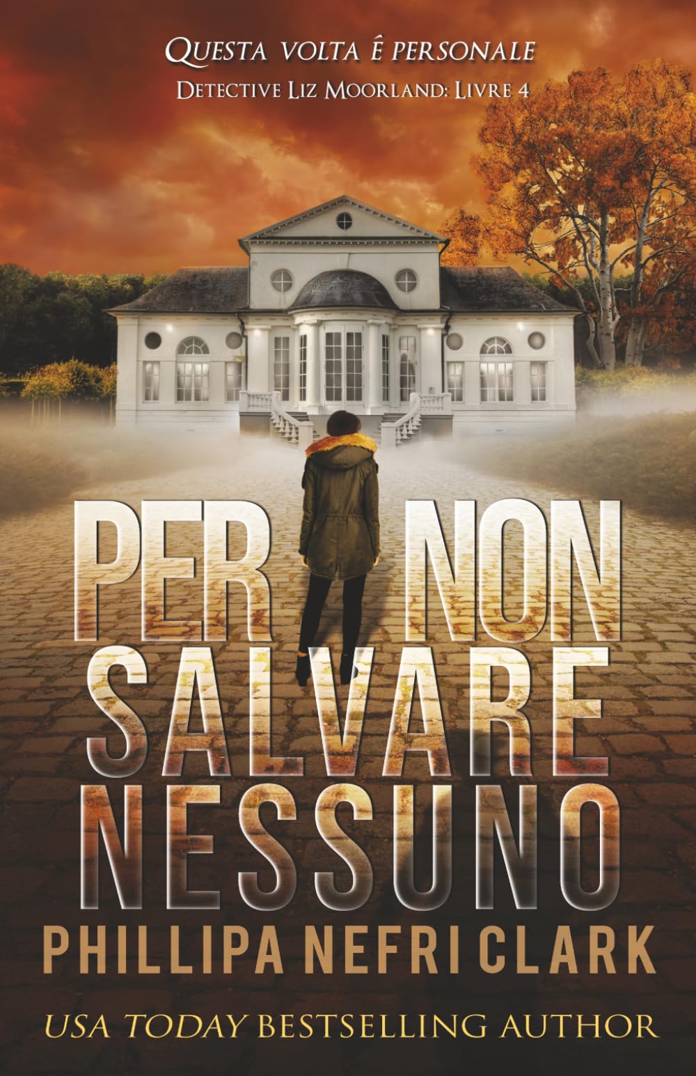Per non salvare nessuno (Il detective Liz Moorland)