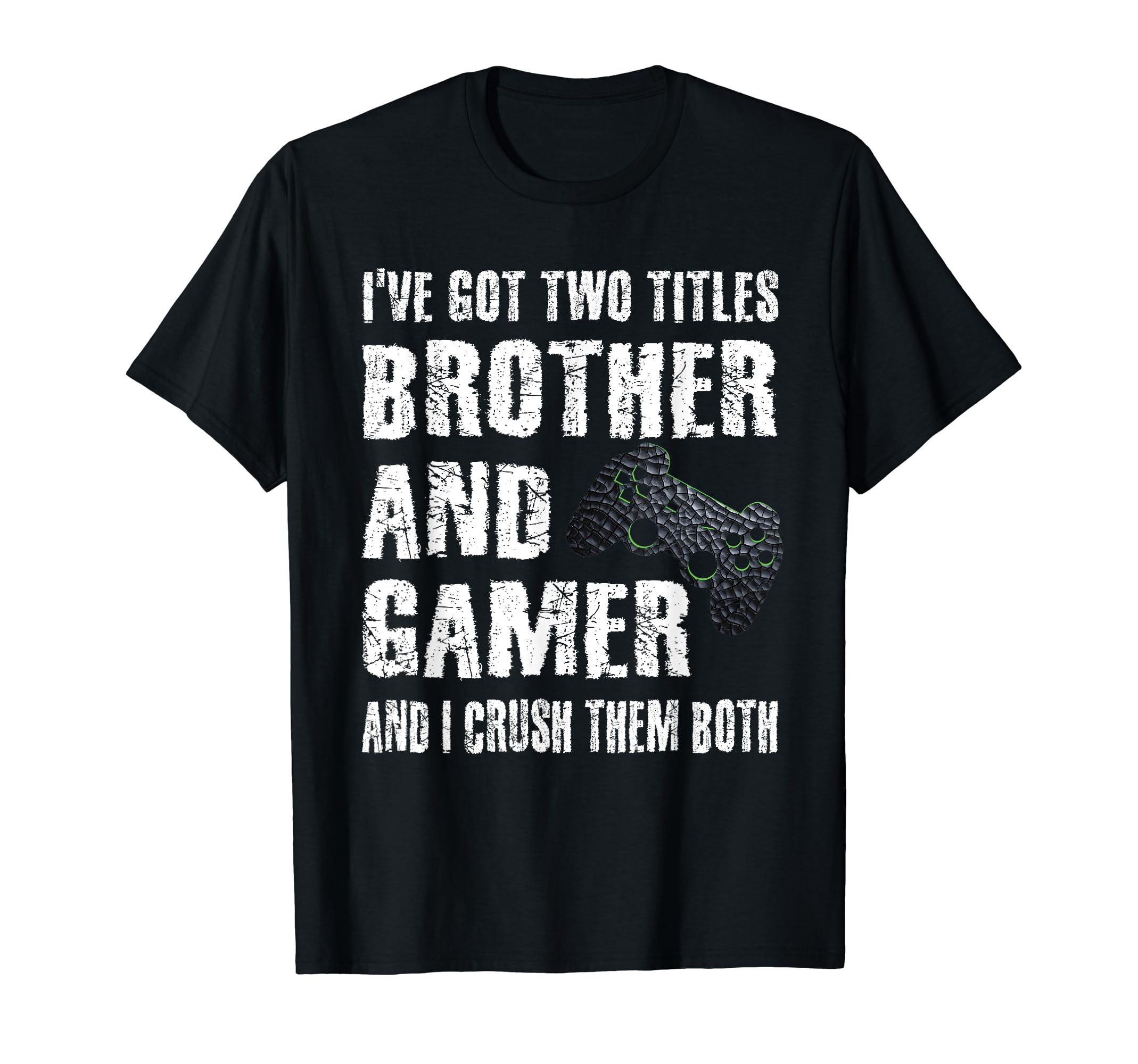 Brother And Gamer Video Games Saying Gaming Boys Kids Teens T-Shirt