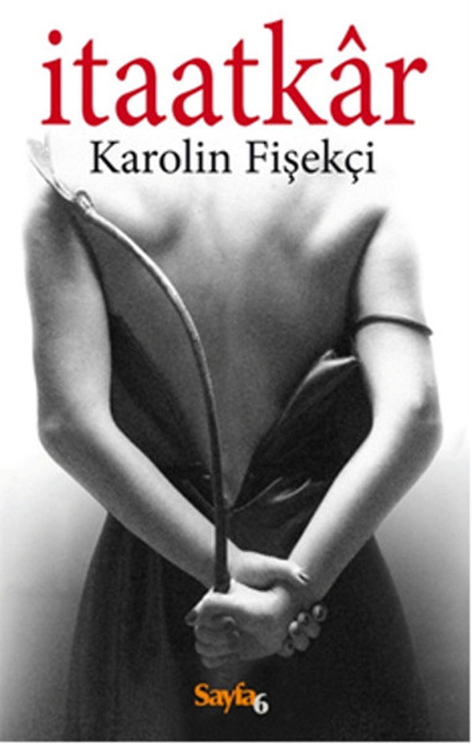 Itaatkar : Fisekci, Karolin: Amazon.com.be: Books